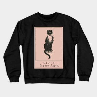 A Cat of Demonic Aspect Crewneck Sweatshirt